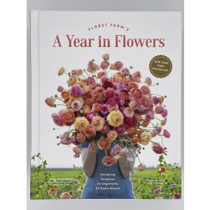 Floret Farm's A Year in Flowers Book